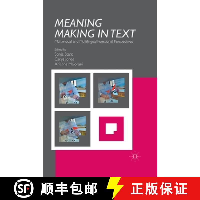【3-4周达】Meaning Making in Text : Multimodal and Multilingual Functional Perspectives [9781349502110]