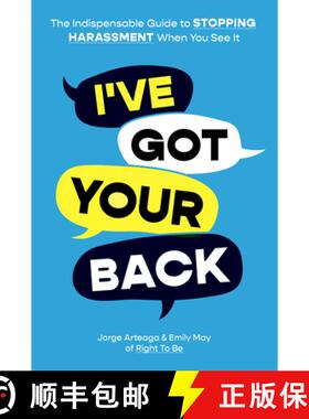 预订 I've Got Your Back: The Indispensable Guide to Stopping Harassment When You See It [9781419762161]
