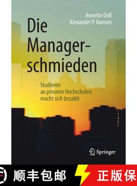 预订 Die Managerschmieden : Studieren an privaten Hochschulen macht sich bezahlt [9783658212490]