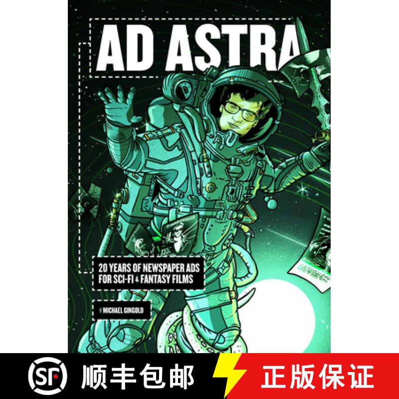 【3-4周达】Ad Astra : 20 Years of Newspaper Ads for Sci-Fi & Fantasy Films [9781948221115]