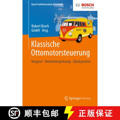 【3-4周达】Klassische Ottomotorsteuerung: Vergaser - Benzineinspritzung - Zündsysteme [9783658130633]