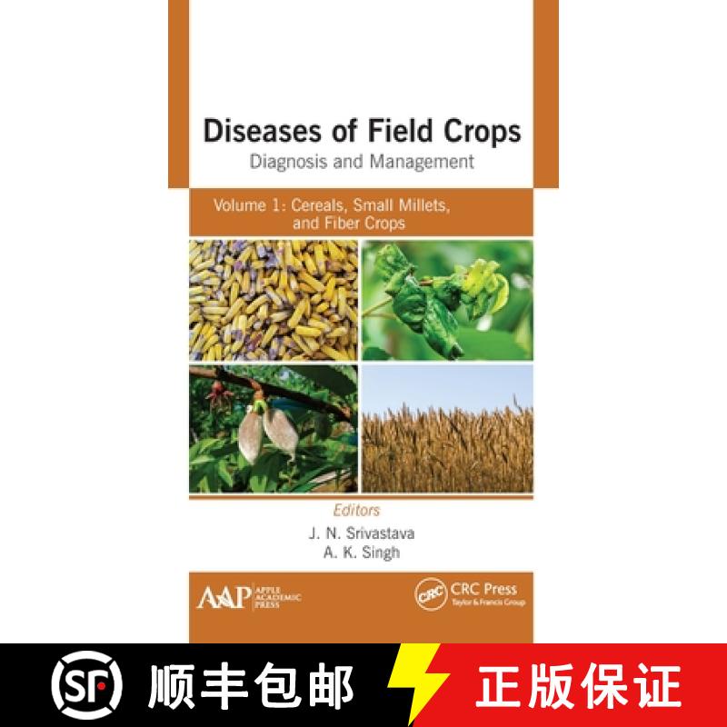 【3-4周达】Diseases of Field Crops Diagnosis and Management: Volume 1: Cereals, Small Millets, and Fi... [9781771888394]