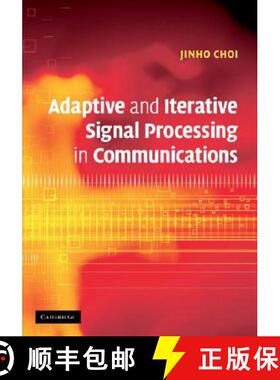 【3-4周达】Adaptive and Iterative Signal Processing in Communications [9780521864862]