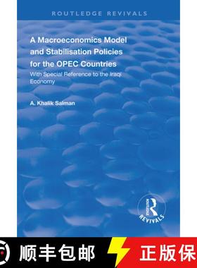 【3-4周达】A Macroeconomics Model and Stabilisation Policies for the OPEC Countries: With Special Ref... [9781138613683]