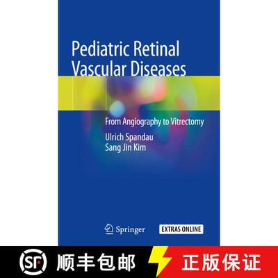 【3-4周达】Pediatric Retinal Vascular Diseases: From Angiography to Vitrectomy [9783030137038]