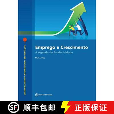 预订 Emprego e Crescimento – A Agenda da Produtividade [9781464813214]