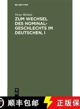 预订 Zum Wechsel des Nominalgeschlechts im Deutschen, I [9783111122229]