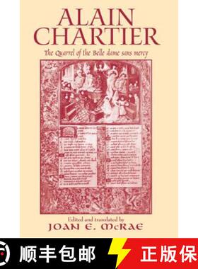 【3-4周达】Alain Chartier : The Quarrel of the Belle Dame Sans Mercy [9780415966115]