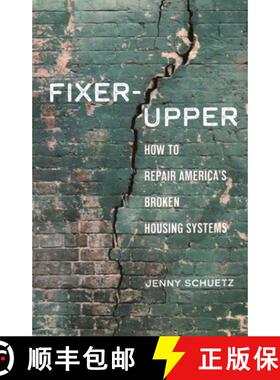 预订 Fixer-Upper: How to Repair America's Crumbling Housing Policies [9780815739289]
