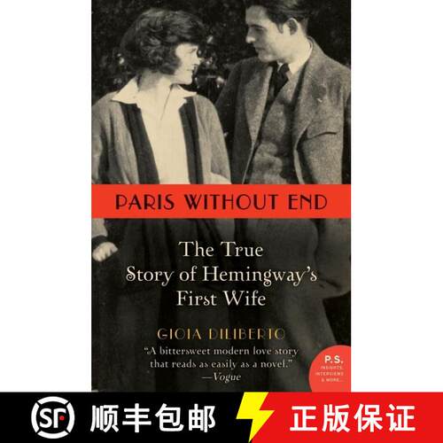 【3-4周达】Paris Without End: The True Story of Hemingway's First Wife [9780062108821]