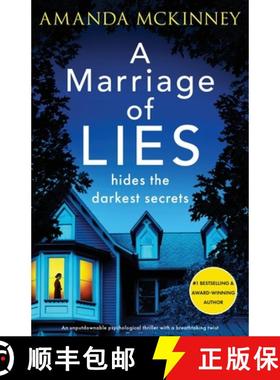 【3-4周达】A Marriage of Lies: An Unputdownable Psychological Thriller with a Breathtaking Twist [9781805085249]