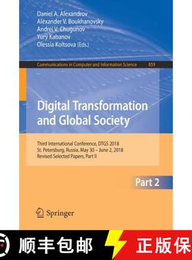 【3-4周达】Digital Transformation and Global Society: Third International Conference, DTGS 2018, St. ... [9783030028459]