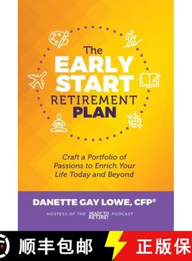 预订 The Early Start Retirement Plan: Craft a Portfolio of Passions to Enrich Your Life Today and Beyond [9798988981336]