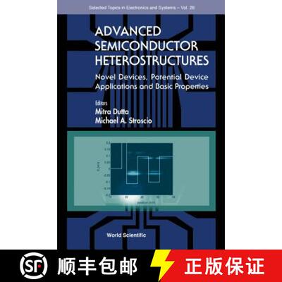 【3-4周达】精装 Advanced Semiconductor Heterostructures: Novel Devices, Potential Device Applications... [9789812382894]