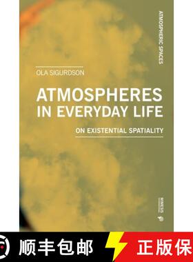 【3-4周达】Atmospheres in Everyday Life: On Existential Spatiality [9788869774775]