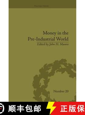 【3-4周达】Money in the Pre-Industrial World : Bullion, Debasements and Coin Substitutes [9781138661714]