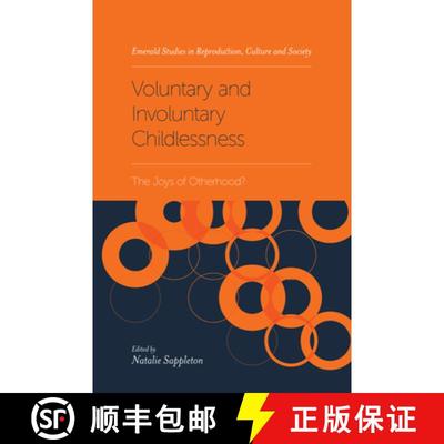 【3-4周达】Voluntary and Involuntary Childlessness: The Joys of Otherhood? [9781787543645]