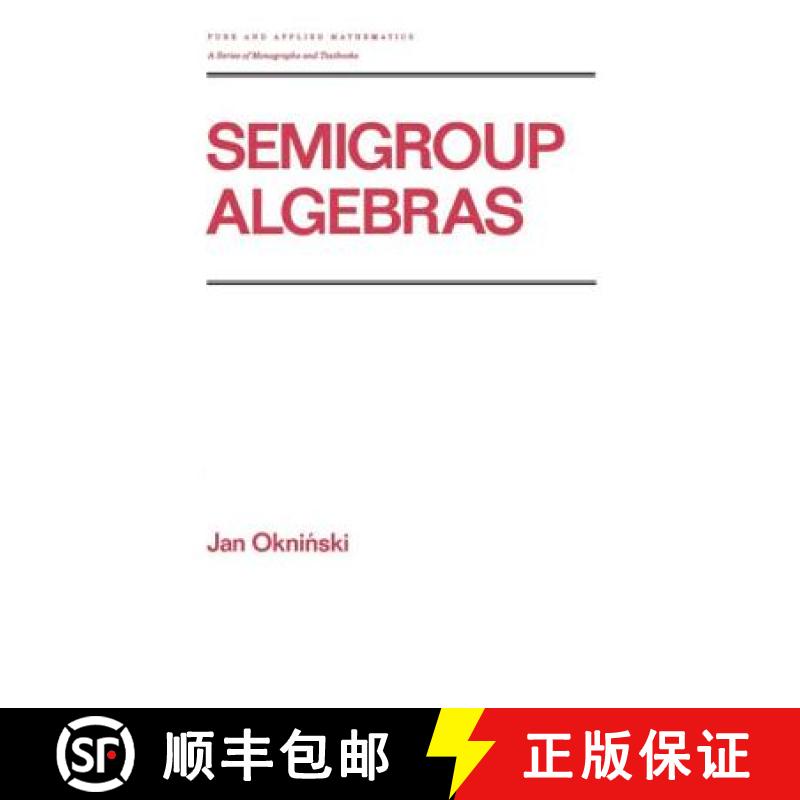 【3-4周达】Semigroup Algebras [9780824783563]