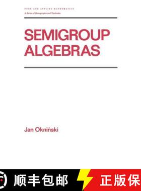 【3-4周达】Semigroup Algebras [9780824783563]