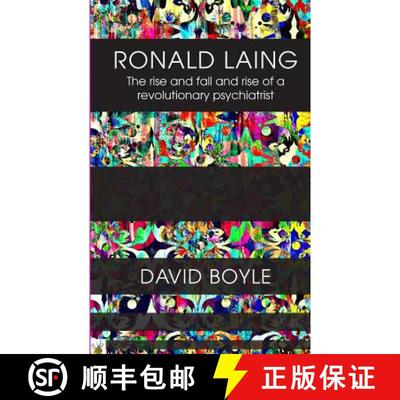【3-4周达】Ronald Laing: The rise and fall and rise of a radical psychiatrist [9780993523984]