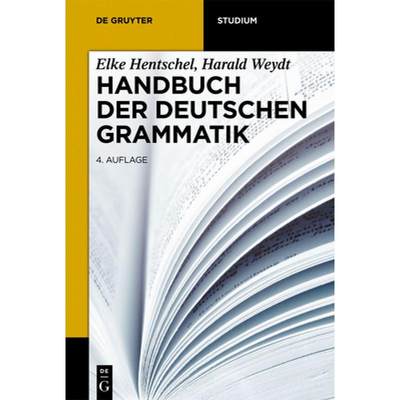 【4周达】Handbuch der deutschen Grammatik：4., vollständig überarbeitete Auflage [9783110286694]