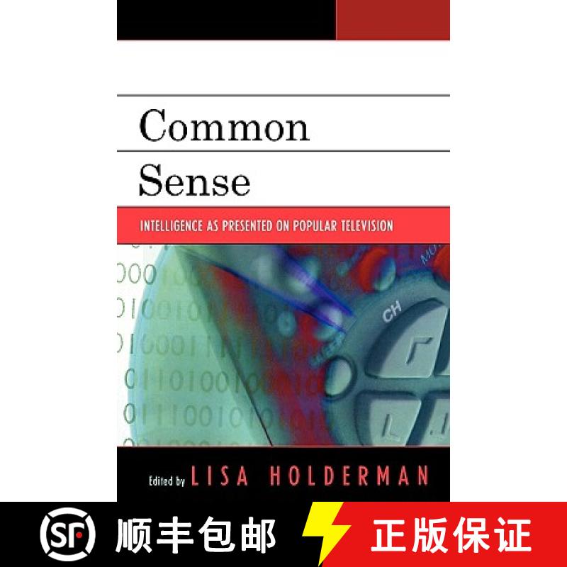 预订 Common Sense : Intelligence as Presented on Popular Television [9780739115220]