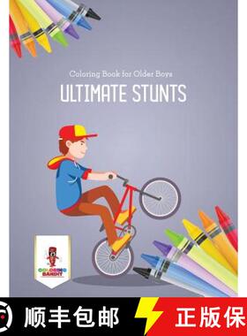 【3-4周达】Ultimate Stunts : Coloring Book for Older Boys [9780228205593]
