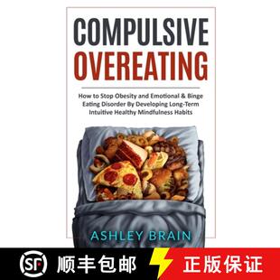 Overeating Stop 预订 and Disorder Developi... Eating How Binge Emotional 9781801641630 Obesity Compulsive