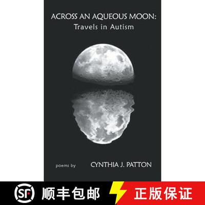 【3-4周达】Across An Aqueous Moon: Travels in Autism [9781635340167]