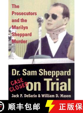 预订 Dr. Sam Sheppard on Trial: The Prosecutors and the Marilyn Sheppard Murder [9780873387705]