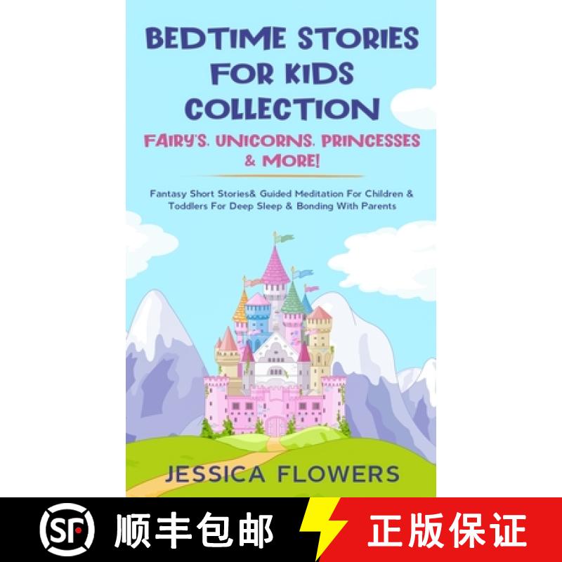 【3-4周达】Bedtime Stories For Kids Collection- Fairy's, Unicorns, Princesses& More!: Fantasy Short S... [9781914108358]