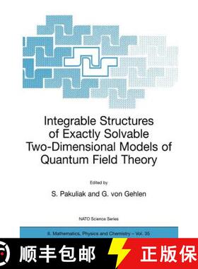 【3-4周达】Integrable Structures of Exactly Solvable Two-Dimensional Models of Quantum Field Theory [9780792371847]