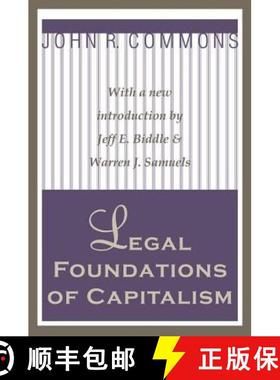 【3-4周达】Legal Foundations of Capitalism: With a new introduction by Jeffe. Biddle & Warren J. Samuels [9781560007814]