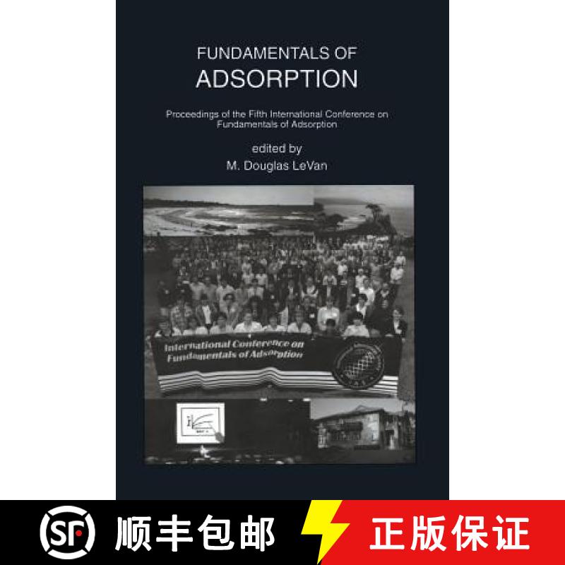 【3-4周达】Fundamentals of Adsorption : Proceedings of the Fifth International Conference on Fundamen... [9781461285946]