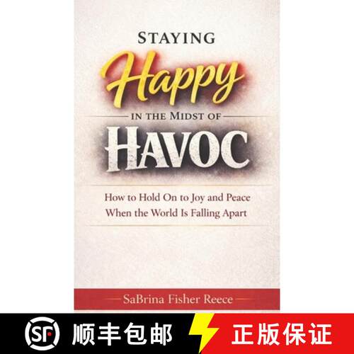【3-4周达】Staying Happy in the Midst of Havoc: How to Hold on to Joy and Peace When the World is Fal... [9781971622736]