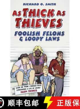 【3-4周达】As Thick As Thieves: Foolish Felons and Loopy Laws [9780752487205]