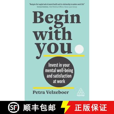 【3-4周达】Begin With You – Invest in Your Mental Well–being and Satisfaction at Work [9781398610316]