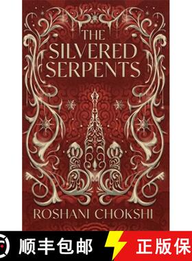 现货 Silvered Serpents: The sequel to the New York Times bestselling The Gilded Wolves [9781529399158]