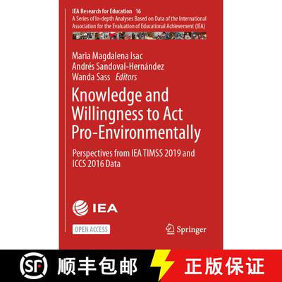 【3-4周达】Knowledge and Willingness to Act Pro-Environmentally: Perspectives from IEA TIMSS 2019 and... [9783031760358]