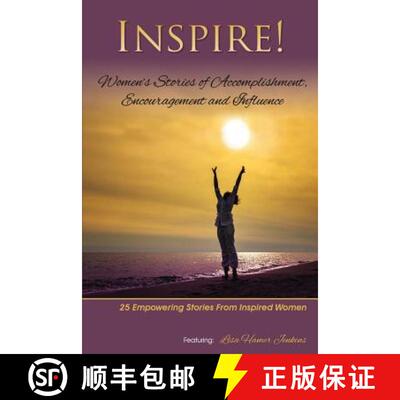 【3-4周达】Inspire: Women's Stories of Accomplishment, Encouragement and Influence [9780692233962]