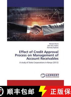 预订 Effect of Credit Approval Process on Management of Account Receivables [9786200082107]