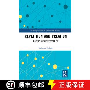 Repetition and Autotextuality 9780367469696 4周达 Poetics Creation