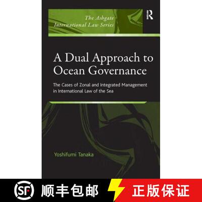 【3-4周达】精装 A Dual Approach to Ocean Governance [9780754671701]