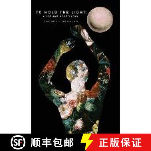 【3-4周达】To Hold The Light : A Sun and Moon's Love [9780578573533]
