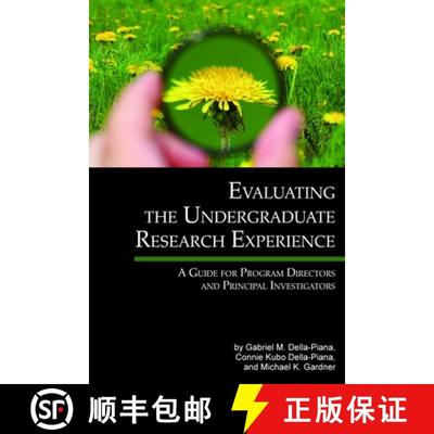 【3-4周达】Evaluating the Undergraduate Research Experience: A Guide for Program Directors and Princi... [9781623965419]
