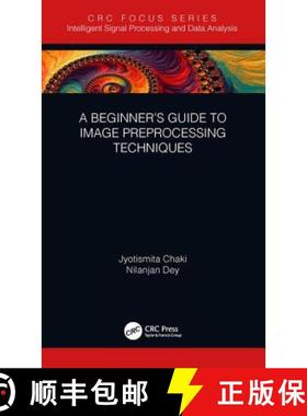 【3-4周达】A Beginner's Guide to Image Preprocessing Techniques [9781138339316]