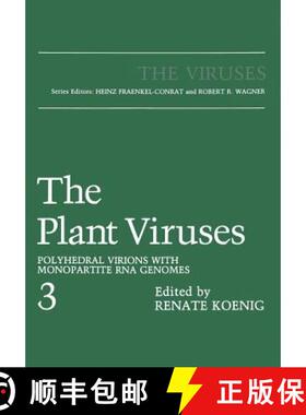 【3-4周达】The Plant Viruses: Polyhedral Virions with Monopartite RNA Genomes [9781461282464]