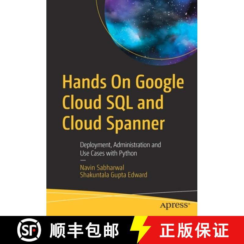 【3-4周达】Hands On Google Cloud SQL and Cloud Spanner : Deployment, Administration and Use Cases wit... [9781484255360]