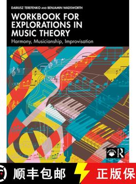 【3-4周达】Workbook for Explorations in Music Theory: Harmony, Musicianship, Improvisation [9781032854007]