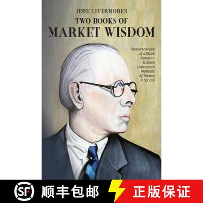 预订 Jesse Livermore's Two Books of Market Wisdom: Reminiscences of a Stock Operator & Jesse Livermor... [9781946774569]